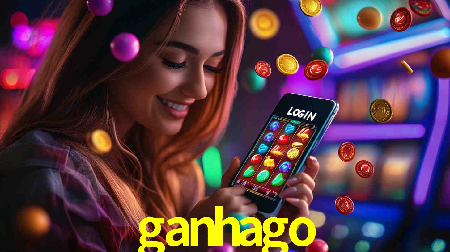 ganhago