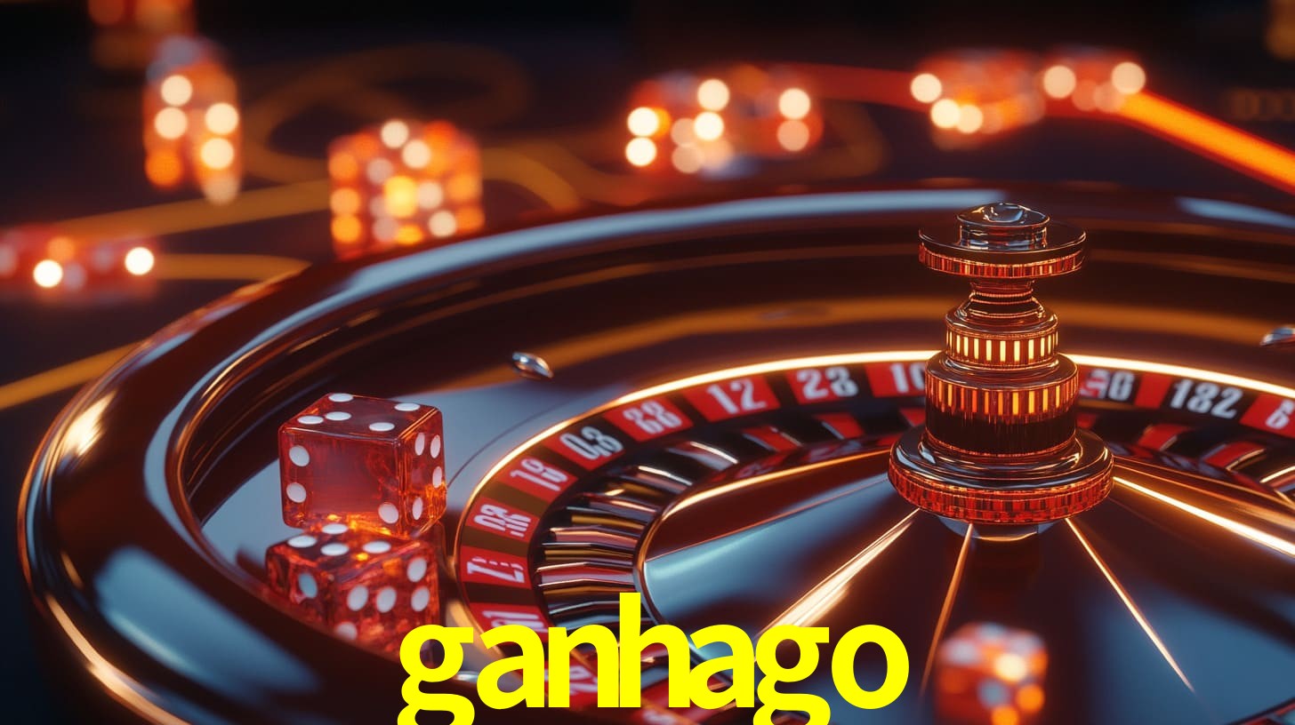 ganhago
