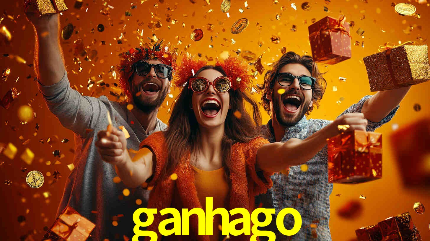 ganhago