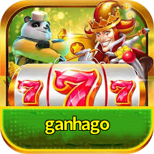 ganhago